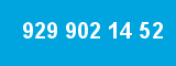 929 902 14 52